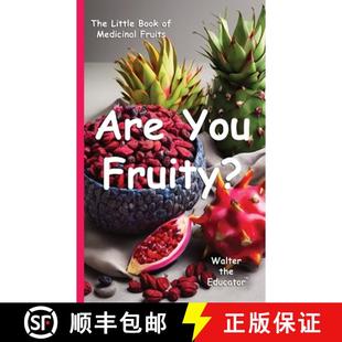 Fruits Fruity? Book Little You The 9798869208828 预订 Medicinal Are