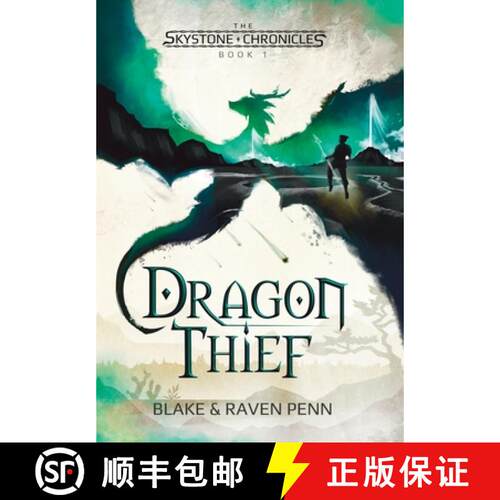 【3-4周达】精装 The Skystone Chronicles Book 1: Dragon Thief [9798987789513]
