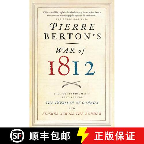 【3-4周达】Pierre Berton's War of 1812 [9780385676489]