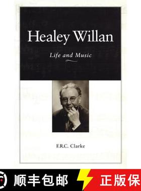 【3-4周达】Healey Willan : Life and Music [9780802081360]