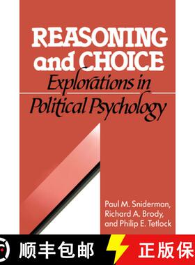 【3-4周达】Reasoning and Choice: Explorations in Political Psychology - Reasoning and Choice: Explora... [9780521402552]
