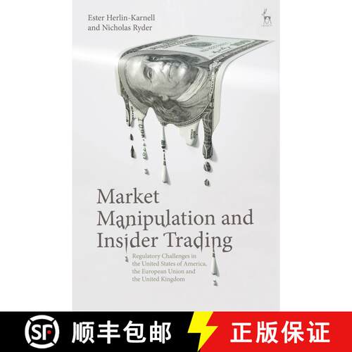 【3-4周达】精装 Market Manipulation and Insider Trading: Regulatory Challenges in the United States o... [9781509903078]