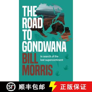 The 9781922539335 supercontinent search 4周达 Road lost Gondwana the