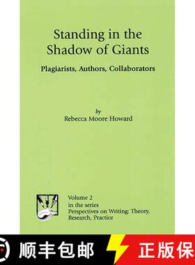 【3-4周达】Standing in the Shadow of Giants: Plagiarists, Authors, Collaborators [9781567504361]