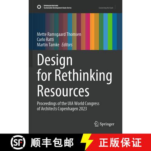 【3-4周达】Design for Rethinking Resources: Proceedings of the UIA World Congress of Architects Copen... [9783031365560]