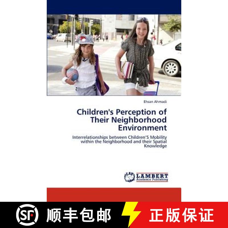 预订 Children's Perception of Their Neighborhood Environment [9783845443348]