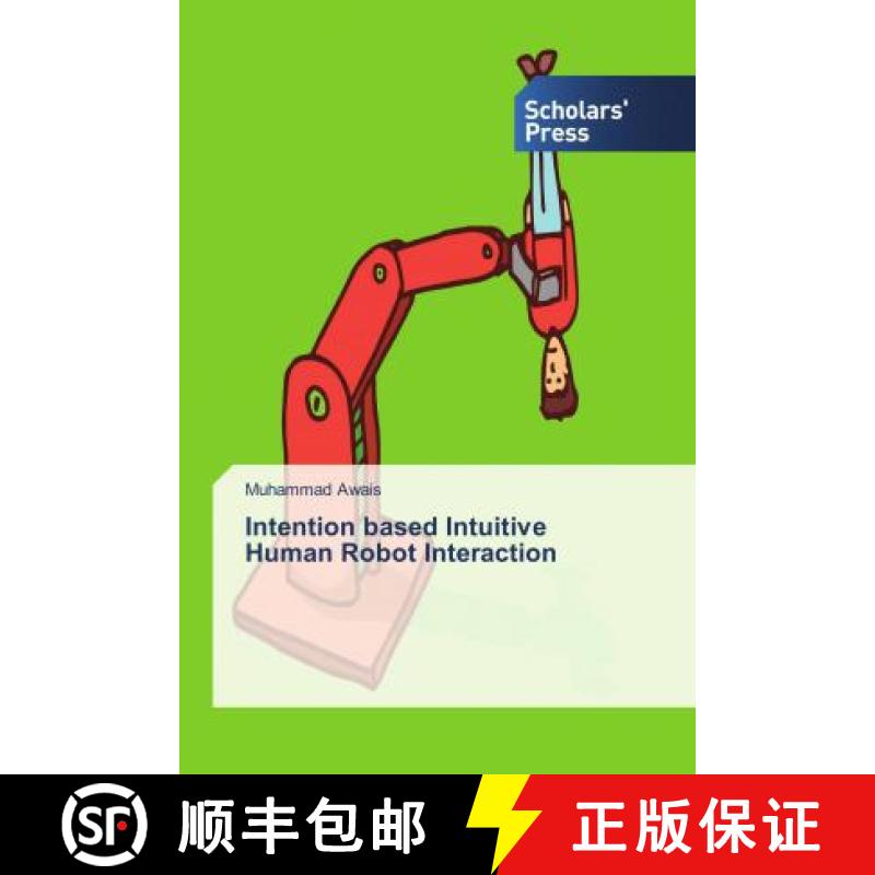 预订 Intention based Intuitive Human Robot Interaction [9786202307369]