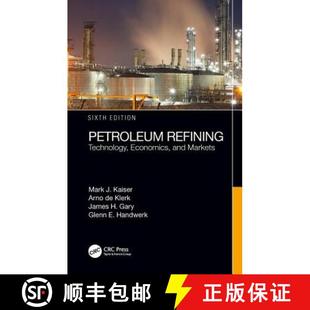 Sixth 9781466563001 Petroleum Economics and Technology 4周达 Refining Edition Markets