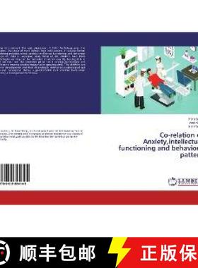 预订 Co-relation of Anxiety,intellectual functioning and behaviour pattern [9783659894145]
