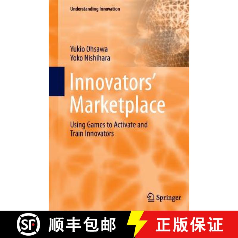 【3-4周达】Innovators' Marketplace : Using Games to Activate and Train Innovators [9783642444562]