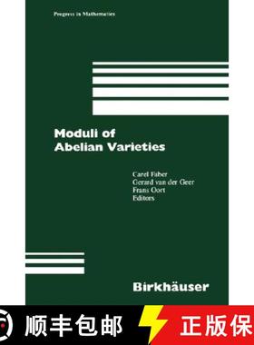 【3-4周达】Moduli of Abelian Varieties [9783764365172]