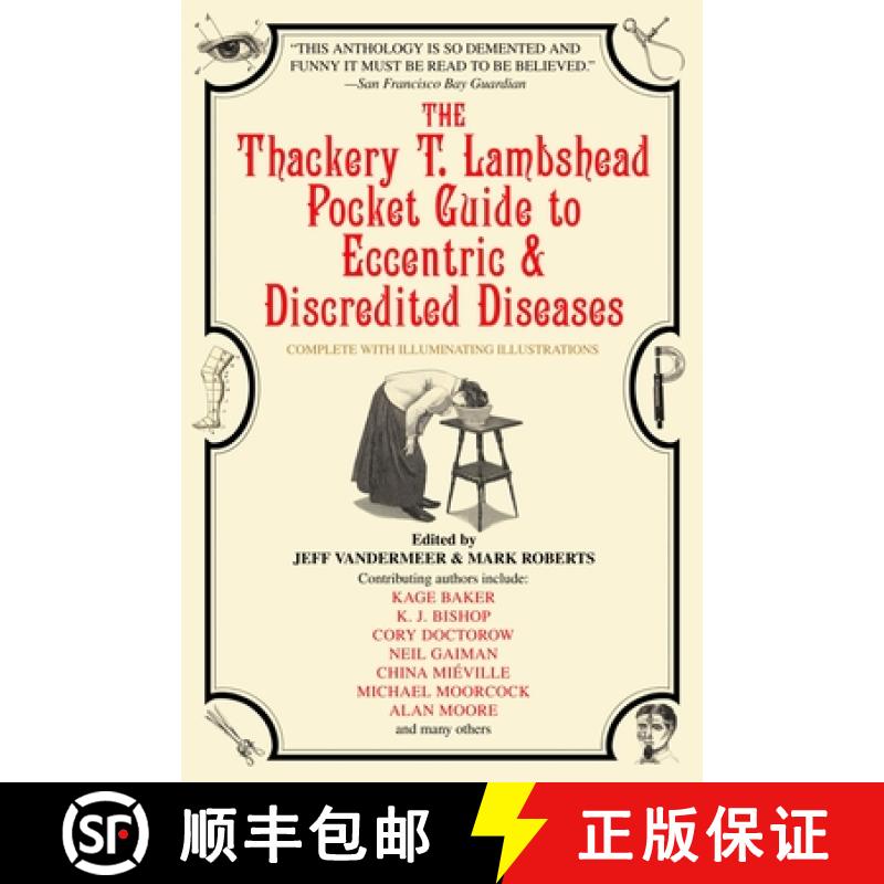 预订 The Thackery T. Lambshead Pocket Guide to Eccentric & Discredited Diseases [9780553383393]