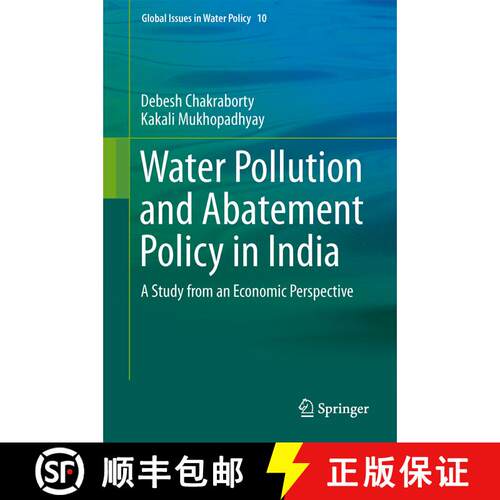 【3-4周达】精装 Water Pollution and Abatement Policy in India : A Study from an Economic Perspective [9789401789288]