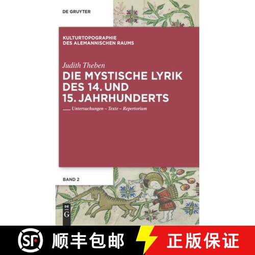 【3-4周达】精装 Die mystische Lyrik des 14. und 15. Jahrhunderts – Untersuchungen – Texte – Repert... [9783484895010]