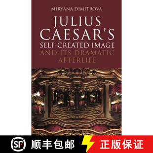 Julius 9781350117303 Afterlife Image 4周达 and Caesar Dramatic Self Its Created