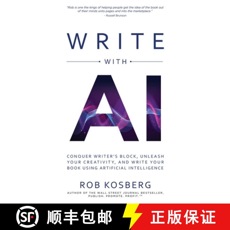 【3-4周达】Write with AI: Conquer Writer's Block, Unleash Your Creativity, and Write Your Book Using ... [9781962595384]