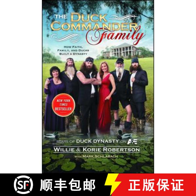 【3-4周达】The Duck Commander Family: How Faith, Family, and Ducks Created a Dynasty [9781476703664]