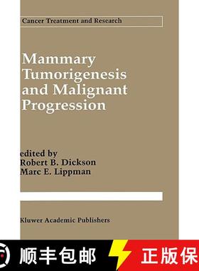 【3-4周达】Mammary Tumorigenesis and Malignant Progression: Advances in Cellular and Molecular Biolog... [9780792326472]