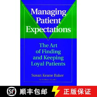 Loyal 4周达 Expectations Patient Art Keeping Patients And Managing Finding 9780787941581 Wiley公共健康 The