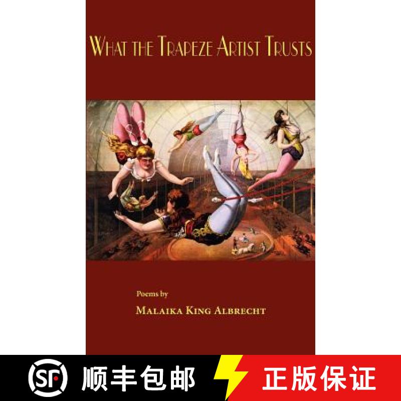 【3-4周达】What the Trapeze Artist Trusts [9781935708544]