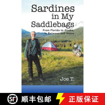 【3-4周达】Sardines in My Saddlebags: From Florida to Alaska, In Between and Home [9781504394239]