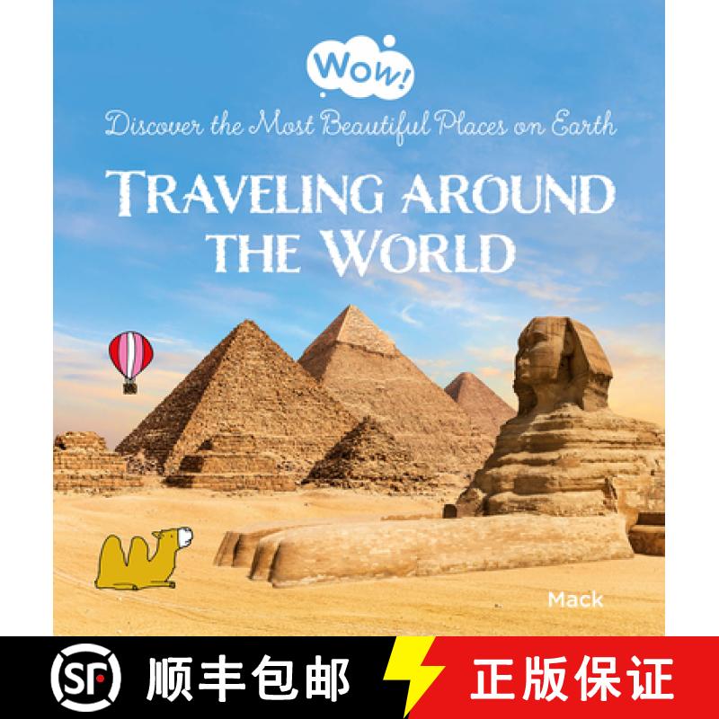 【3-4周达】Wow! Traveling Around the World. Discover the Most Beautiful Places on Earth [9798890630155]