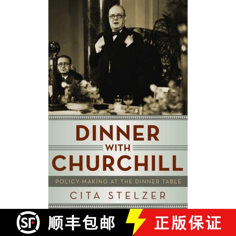 【3-4周达】Dinner With Churchill - Policy Making at the Dinner Table [9781605985299]