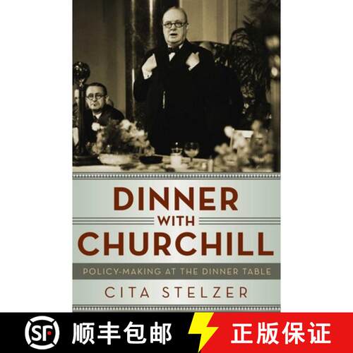 【3-4周达】Dinner With Churchill – Policy Making at the Dinner Table [9781605985299]