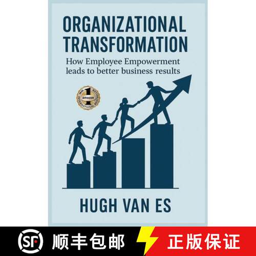 【3-4周达】ORGANIZATIONAL TRANSFORMATION: How Employee Empowerment Leads to Better Business Results [9781637928875]
