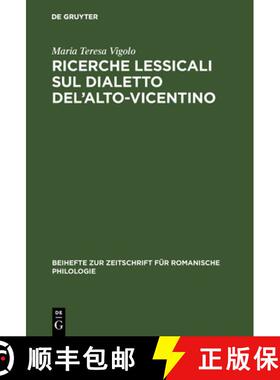 预订 Ricerche lessicali sul dialetto del'Alto-Vicentino [9783484522404]