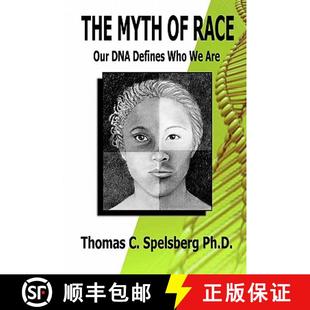 【3-4周达】The Myth of Race: Our DNA Defines Who We Are [9780615440309]