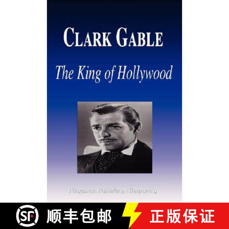 【3-4周达】Clark Gable - The King of Hollywood (Biography) [9781599860268]