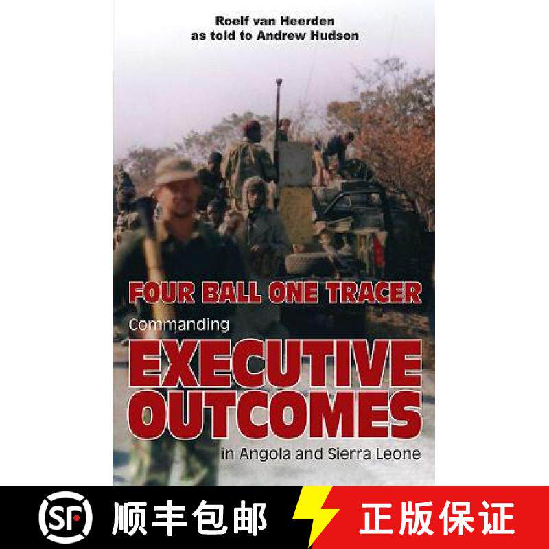 【3-4周达】Four Ball One Tracer: Commanding Executive Outcomes in Angola and Sierra Leone [9781910294710]