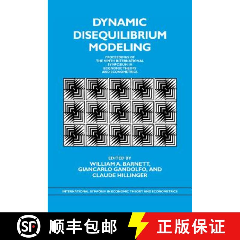 【3-4周达】Dynamic Disequilibrium Modeling: Theory and Applications: Proceedings of the Ninth Interna... [9780521462754]