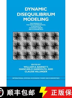 【3-4周达】Dynamic Disequilibrium Modeling: Theory and Applications: Proceedings of the Ninth Interna... [9780521462754]