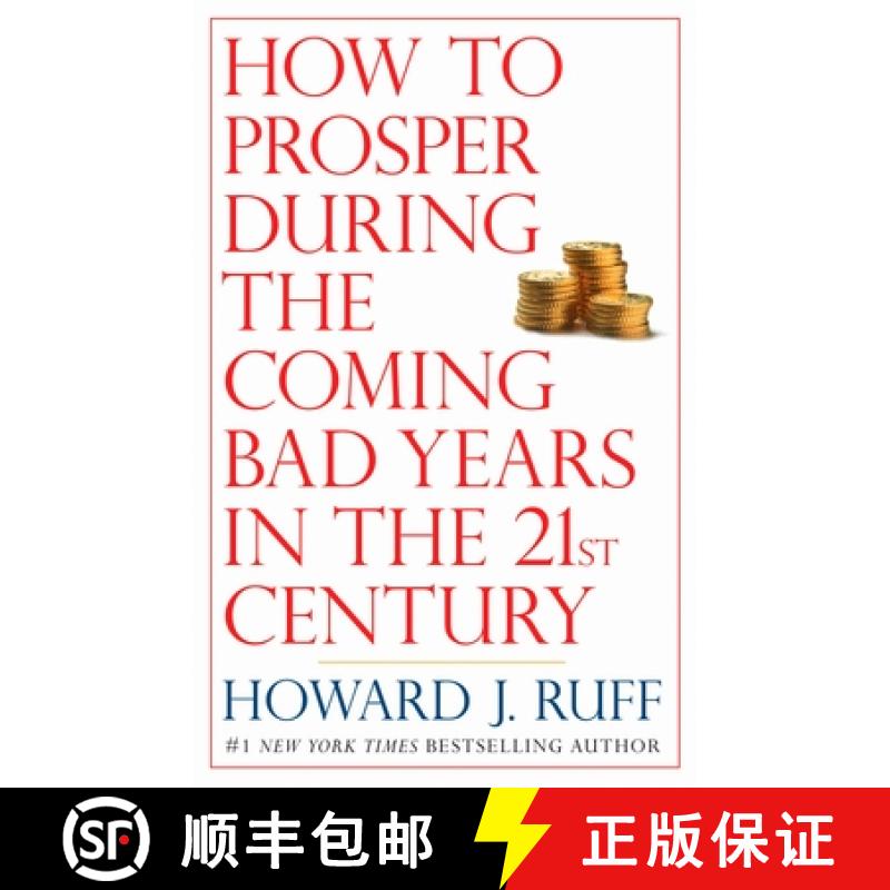 【3-4周达】How to Prosper During the Coming Bad Years in the 21st Century [9780425224328]