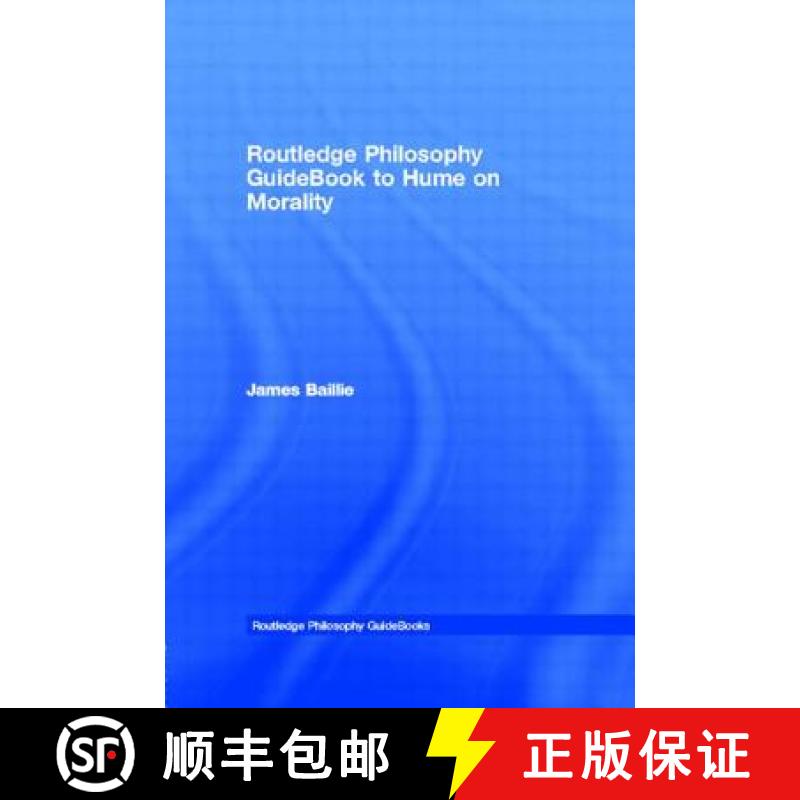 【3-4周达】Routledge Philosophy GuideBook to Hume on Morality [9780415180498]