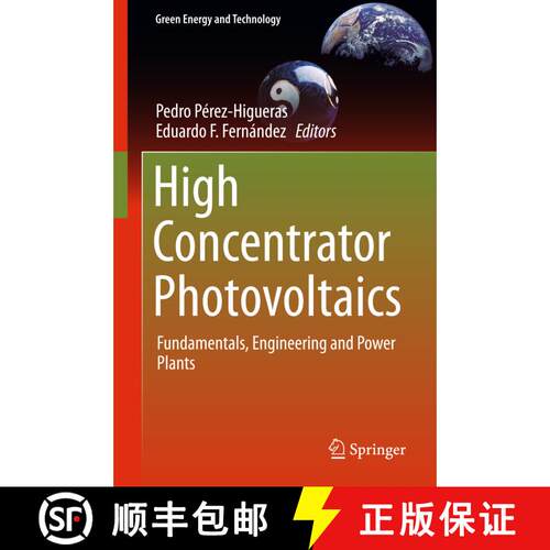 【3-4周达】精装 High Concentrator Photovoltaics : Fundamentals, Engineering and Power Plants (1st ed.... [9783319150383]