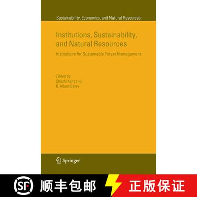【3-4周达】Institutions, Sustainability, and Natural Resources : Institutions for Sustainable Forest ... [9781402034794]