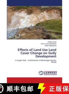 【3-4周达】Effects of Land Use Land Cover Change on Gully Development [9786203857245]