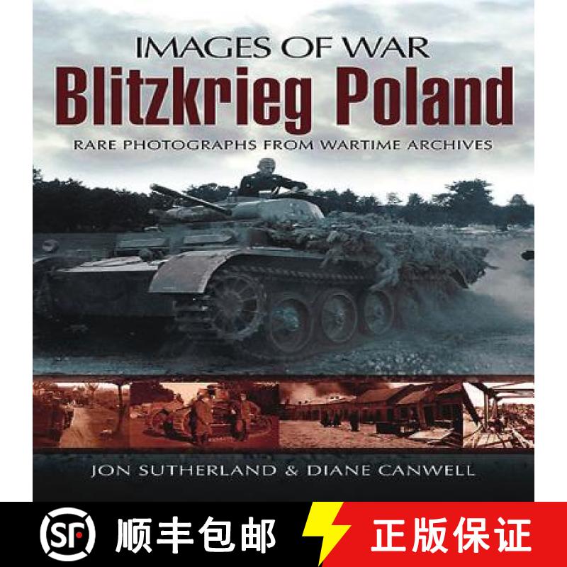 【3-4周达】Blitzkrieg Poland: Rare Photographs from Wartime Archives [9781848843356]