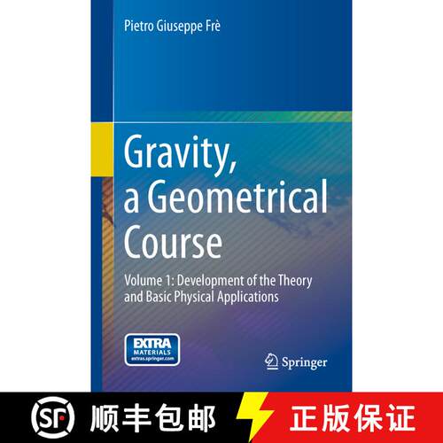 【3-4周达】精装 Gravity, a Geometrical Course: Volume 1: Development of the Theory and Basic Physical... [9789400753600]