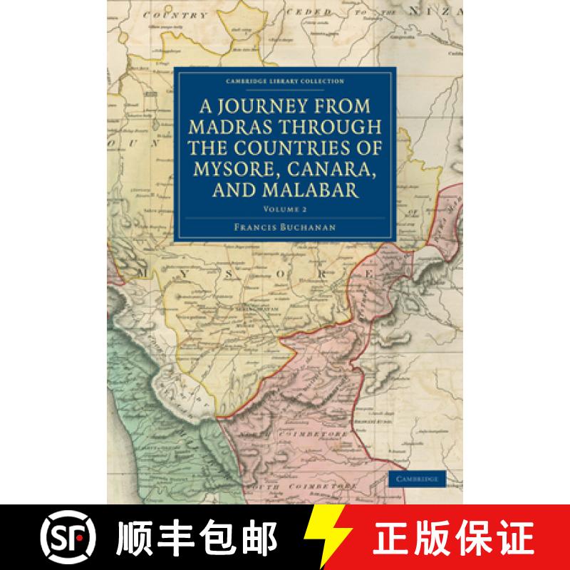 【3-4周达】A Journey from Madras Through the Countries of Mysore, Canara, and Malabar [9781108246385]