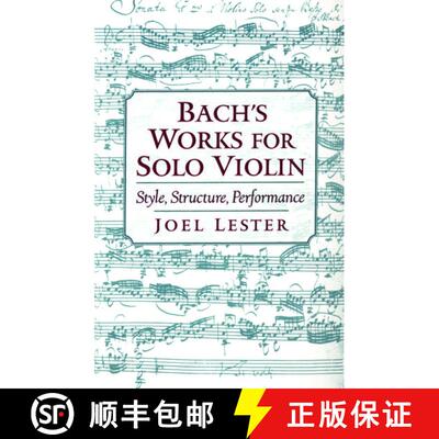 【3-4周达】Bach's Works for Solo Violin: Style, Structure, Performance [9780195171440]