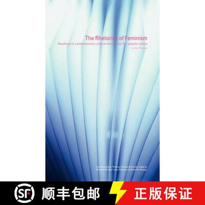 【3-4周达】精装 The Rhetorics of Feminism : Readings in Contemporary Cultural Theory and the Popular ... [9780415281829]