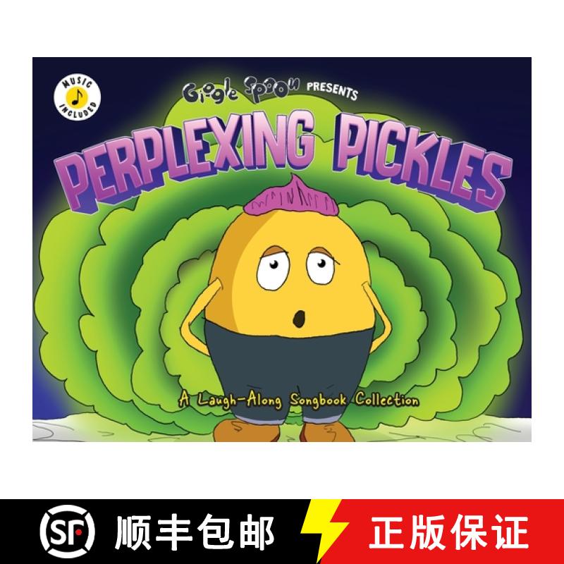 【2-3周达】Perplexing Pickles: A Laugh-Along Songbook Collection [9781953411297]