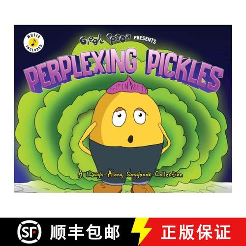 【3-4周达】Perplexing Pickles: A Laugh-Along Songbook Collection [9781953411297]