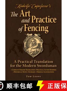 【3-4周达】Ridolfo Capoferro's The Art and Practice of Fencing : A Practical Translation for the Mode... [9780982591192]