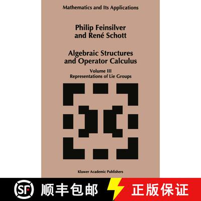 【3-4周达】Algebraic Structures and Operators Calculus: Volume III: Representations of Lie Groups [9789401065573]