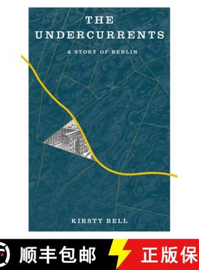 【3-4周达】The Undercurrents: A Story of Berlin [9781635423440]